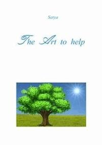 The Art to help - Satya - E-Book