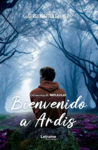Bienvenido a Ardis - Sergi Martín Gálvez - E-Book