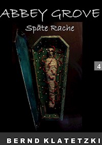 Abbey Grove - Bernd Klatetzki - E-Book