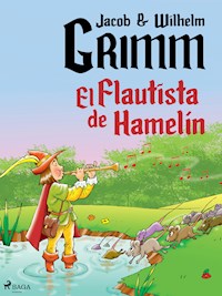 El Flautista de Hamelín - Hermanos Grimm - E-Book