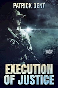 Execution of Justice - Patrick Dent - E-Book