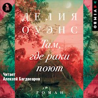 Там, где раки поют - Дэлия Оуэнс - Hörbuch