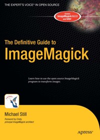 The Definitive Guide to ImageMagick - Michael Still - E-Book