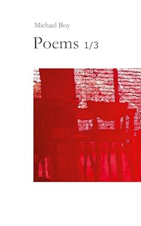Poems 1/3 - Michael Boy - E-Book