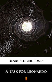 A Task for Leonardo - Henry Bedford-Jones - E-Book