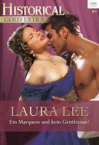 Ein Marquess und kein Gentleman? - Laura Lee - E-Book
