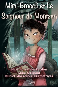 Mimi Brocoli et Le Seigneur de Montzen - Martine Vanderheyden - E-Book