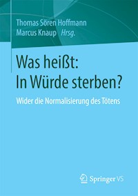 Was heißt: In Würde sterben? -  - E-Book