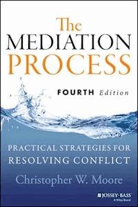 The Mediation Process - Christopher W. Moore - E-Book