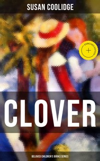 CLOVER (Beloved Children's Books Series) - Susan Coolidge - E-Book