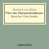 Über das Marionettentheater - Heinrich von Kleist - Hörbuch