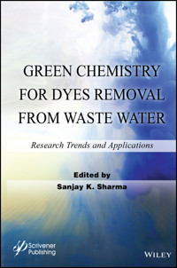 Green Chemistry for Dyes Removal from Waste Water -  - E-Book