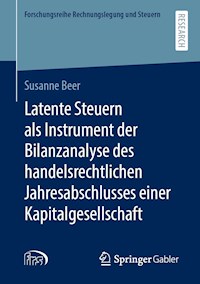 Latente Steuern als Instrument der Bilanzanalyse des handelsrechtlichen Jahresabschlusses einer Kapitalgesellschaft - Susanne Beer - E-Book