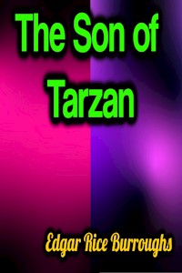 The Son of Tarzan - Edgar Rice Burroughs - E-Book