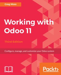 Working with Odoo 11 - Greg Moss - E-Book