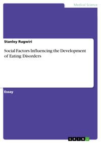 Social Factors Influencing the Development of Eating Disorders - Stanley Rugwiri - E-Book