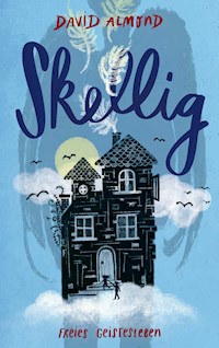 Skellig - David Almond - E-Book
