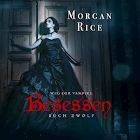 Besessen (Band #12 von Der Weg Der Vampire) - Morgan Rice - Hörbuch