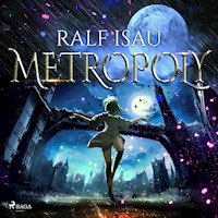 Metropoly - Ralf Isau - Hörbuch