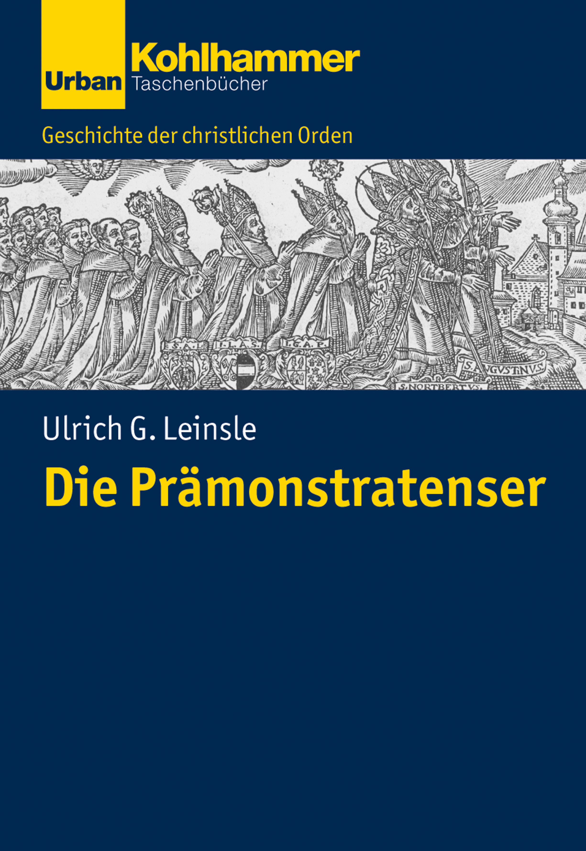 Die Prämonstratenser - Ulrich Leinsle - E-Book