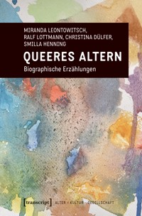 Queeres Altern - Miranda Leontowitsch - E-Book