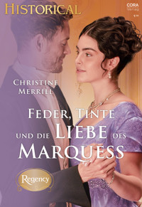 Feder, Tinte und die Liebe des Marquess - Christine Merrill - E-Book