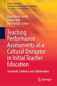 Teaching Performance Assessments as a Cultural Disruptor in Initial Teacher Education -  - E-Book