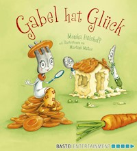Gabel hat Glück - Monika Hülshoff - E-Book