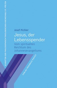 Jesus, der Lebensspender - Josef Pichler - E-Book