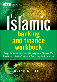 The Islamic Banking and Finance Workbook - Brian Kettell - E-Book