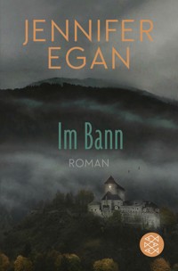 Im Bann - Jennifer Egan - E-Book