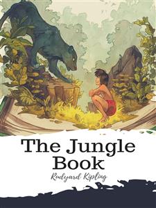 The Jungle Book - Rudyard Kipling - E-Book