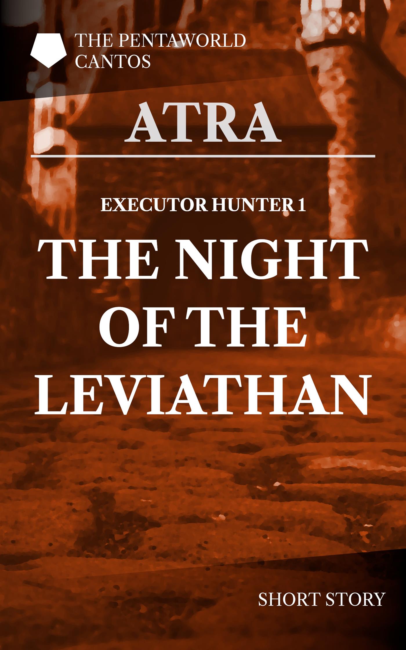 Executor Hunter 1: The Night of the Leviathan - Atra - E-Book