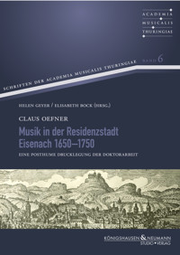 Musik in der Residenzstadt Eisenach 1650–1750 - Claus Oefner - E-Book