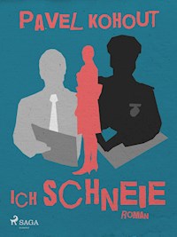 Ich schneie - Pavel Kohout - E-Book