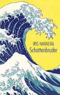 Schattenbruder - Iris Hannema - E-Book