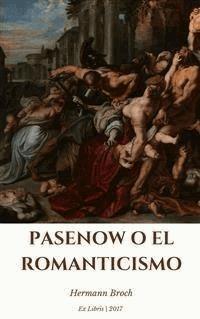 Pasenow o el romanticismo - Hermann Broch - E-Book