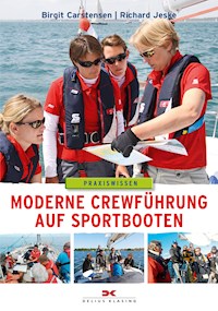 Moderne Crewführung auf Sportbooten - Richard Jeske - E-Book