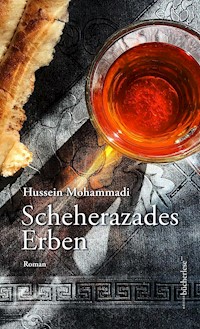 Scheherazades Erben - Mohammadi Hussein - E-Book