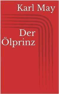 Der Ölprinz - Karl May - E-Book