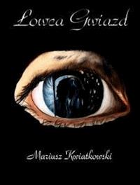 Łowca gwiazd - Mariusz Kwiatkowski - E-Book