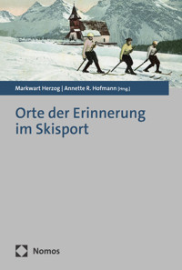 Orte der Erinnerung im Skisport -  - E-Book