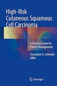 High-Risk Cutaneous Squamous Cell Carcinoma - - E-Book