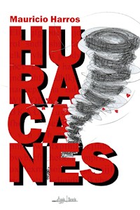 Huracanes - Mauricio Harros - E-Book