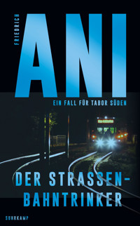 Der Straßenbahntrinker - Friedrich Ani - E-Book
