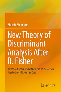 New Theory of Discriminant Analysis After R. Fisher - Shuichi Shinmura - E-Book