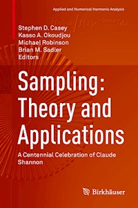 Sampling: Theory and Applications -  - E-Book