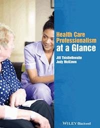 Health Care Professionalism at a Glance - Jill Thistlethwaite - E-Book