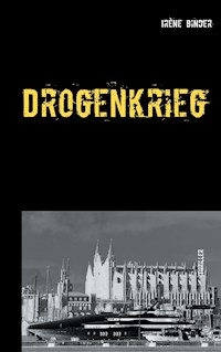 Drogenkrieg - Irène Binder - E-Book