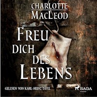 Freu dich des Lebens - Charlotte MacLeod - Hörbuch